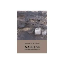 nasielsk-we-wczesnym-sredniowieczu-wydanie-2025-okladka