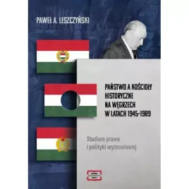panstwo-a-koscioly-historyczne-na-wegrzech-w-latach-1945-1989