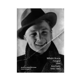 wilhelm-brasse-fotograf-3444-auschwitz-1940-1945-wydanie-2012-okladka