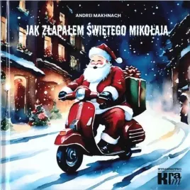 jak-zlapalem-sw-mikolaja-w-dwujezyczna