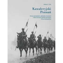 kawaleryjski-poznan-dzieje-poznanskich-oddzialow