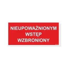 korfed-tabliczka-nieupowaznionym-wstep-wzbroniony-25x115cm-x1szt