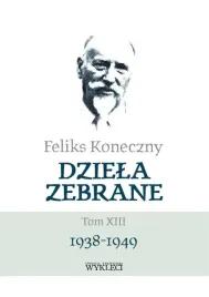 feliks-koneczny-dziela-zebrane-t-13