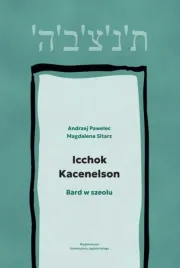 icchok-kacenelson-bard-w-szeolu-andrzej-pawelec-magdalena-sitarz