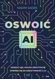 oswoic-ai-odrzuc-lek-poczuj-ekscytacje-nadim-sadek