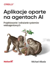 aplikacje-oparte-na-agentach-ai-projektowanie-i-wdrazanie-systemow-wieloag