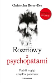 rozmowy-z-psychopatami-podroz-w-glab-umyslow-christopher-berry-dee