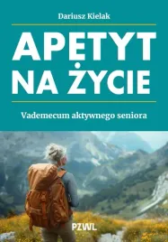 apetyt-na-zycie-vademecum-aktywnego-seniora-dariusz-kielak
