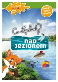 co-slychac-nad-jeziorem-kocham-polske-naklejki-zadania-wierszyki