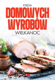 ksiega-domowych-wyrobow-wielkanoc-wydanie-2024-okladka-twarda