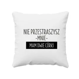 nie-przestraszysz-mnie-mam-dwie-corki-poduszka-dla-taty