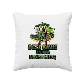 beze-mnie-zniwa-nie-istnieja-poduszka-prezent-dla-rolnika