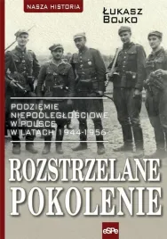 rozstrzelane-pokolenie-podziemie-niepodleglosciowe-w-polsce-w-latach