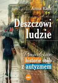 deszczowi-ludzie-prawdziwe-historie-osob-z-autyzmem