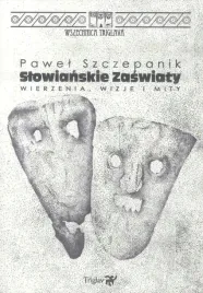 slowianskie-zaswiaty-wierzenia-wizje-i-mity-w-2-pawel-szczepanik