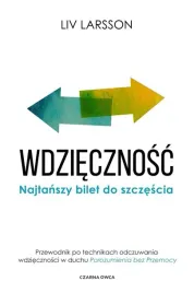 wdziecznosc-najtanszy-bilet-do-szczescia-w-2023-liv-larsson