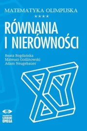 matematyka-olimpijska-rownania-i-nierownosci-beata-bogdanska-mateusz-gosl