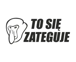 naklejka-nosacz-to-sie-zateguje