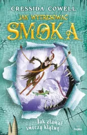jak-wytresowac-smoka-t-4-jak-zlamac-smocza-klatwe-cressida-cowell