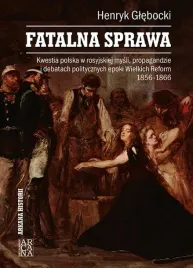 fatalna-sprawa-kwestia-polska-w-rosyjskiej