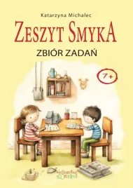 zbior-zadan-zeszyt-smyka-1-3-katarzyna-michalec