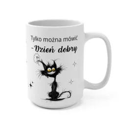 smieszny-kubek-do-pracy-tylko-mozna-mowic-dzien-dobry-duzy-kubek-450ml