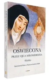 oswiecona-przez-ojca-milosierdzia-nawrocenie-klary