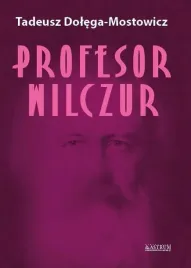 profesor-wilczur-tw-tadeusz-dolega-mostowicz