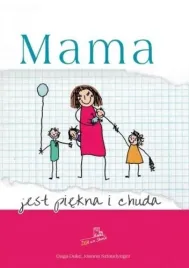 mama-jest-piekna-i-chuda-opowiesc-o-zyciu-matki