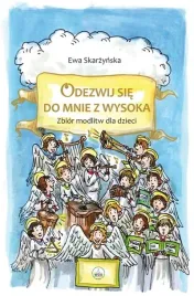 odezwij-sie-do-mnie-z-wysoka-zbior-modlitw-dla-dzieci
