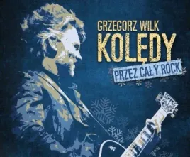 koledy-przez-caly-rock-grzegorz-wilk-cd