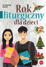 rok-liturgiczny-dla-dzieci-ks-sebastian-kosecki