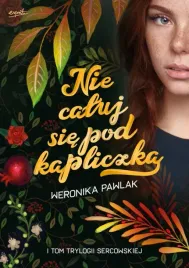 nie-caluj-sie-pod-kapliczka-weronika-pawlak