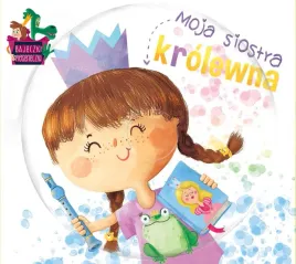 bajeczki-pioseneczki-moja-siostra-krolewna-cd
