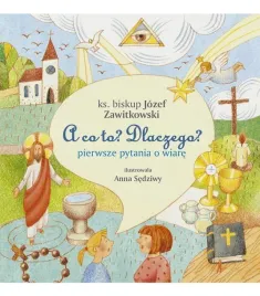 a-co-to-dlaczego-pierwsze-pytania-o-wiare
