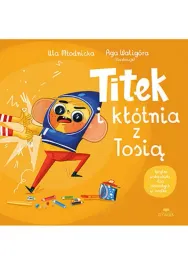 titek-i-klotnia-z-tosia-agnieszka-magdalena-waligora-urszula-mlodnicka