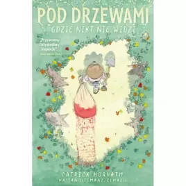 pod-drzewami-gdzie-nikt-nie-widzi-wydanie-2025-okladka