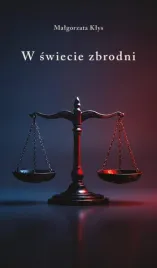 w-swiecie-zbrodni-malgorzata-klys