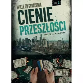 wiele-do-stracenia-cienie-przeszlosci-wydanie-2024-okladka