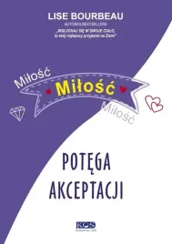 milosc-milosc-milosc-potega-akceptacji-wydanie-2024-okladka-miekka