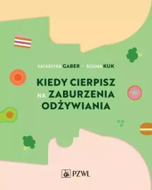 kiedy-cierpisz-na-zaburzenia-odzywiania-wydanie-2022-okladka-miekka