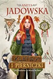 klatwy-i-pierniczki-opowiadania-ze-swiata-thornu-barwione-brzegi