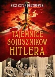 tajemnice-sojusznikow-hitlera-tajemnice-historii-krzysztof-drozdowski