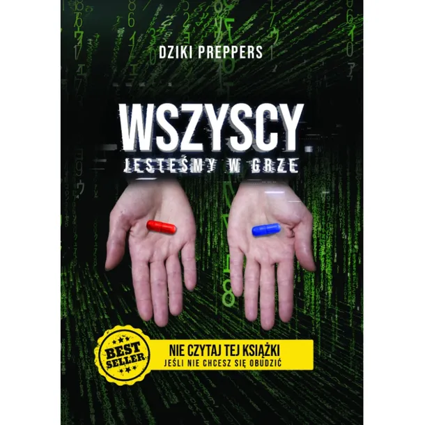 Wszyscy Jesteśmy w Grze - BESTSELLER! - Dziki Preppers