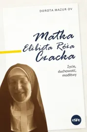 matka-elzbieta-roza-czacka-zycie-duchowosc
