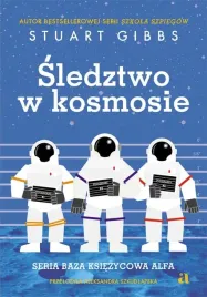 tom-1-sledztwo-w-kosmosie-stuart-gibbs