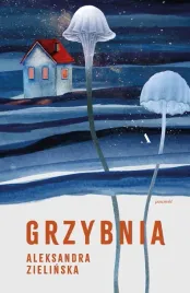 grzybnia-aleksandra-zielinska