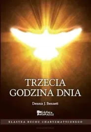 trzecia-godzina-dnia-dennis-j-bennett