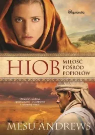hiob-milosc-posrod-popiolow-mesu-andrews