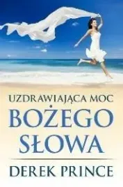 uzdrawiajaca-moc-bozego-slowa-derek-prince